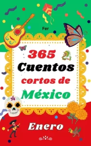 365 cuentos cortos de México - Enero