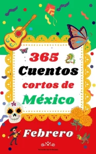 365 cuentos cortos de México - Febrero